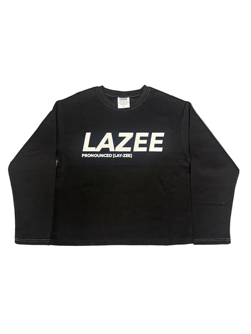 A black long-sleeve crewneck sweatshirt with 'LAZEE' printed in bold white letters and 'PRONOUNCED [LAY-ZEE]' underneath.